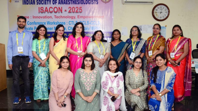 पं. जवाहर लाल नेहरू मेडिकल कॉलेज में 72वें राष्ट्रीय एनेस्थिसियोलॉजिस्ट सम्मेलन इसाकॉन 2025 (ISACON 2025) का सफल आयोजन